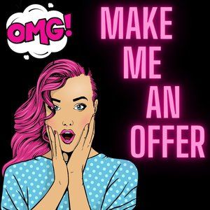 Make me an offer for even BIGGER deals